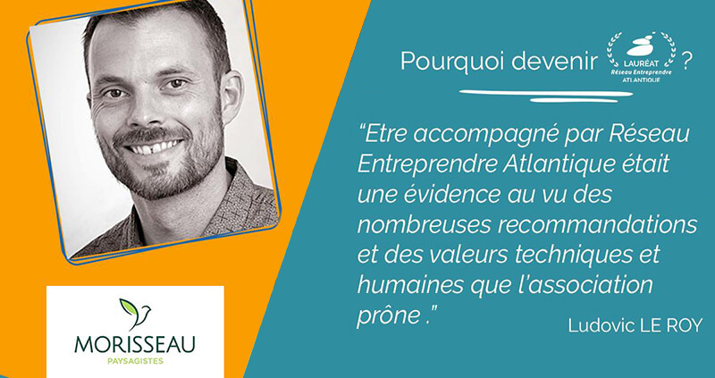 Réseau Entreprendre Loire-Atlantique - Votre paysagiste professionnel nantais Morisseau Paysagistes (44)